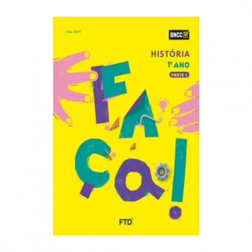 Conjunto Faca - Historia - 1º Ano - Bncc