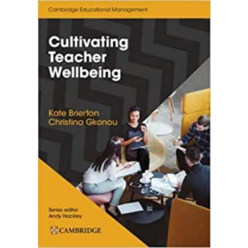 Cultivating Teacher Wellbeing Paperback