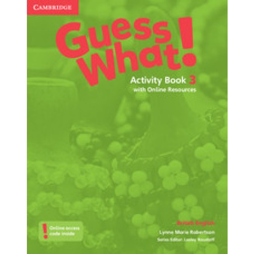 Guess What! 3 Activity Book w/ Online Resources British English