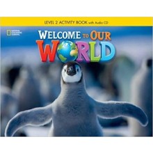 Welcome to Our World 2 Activity Book